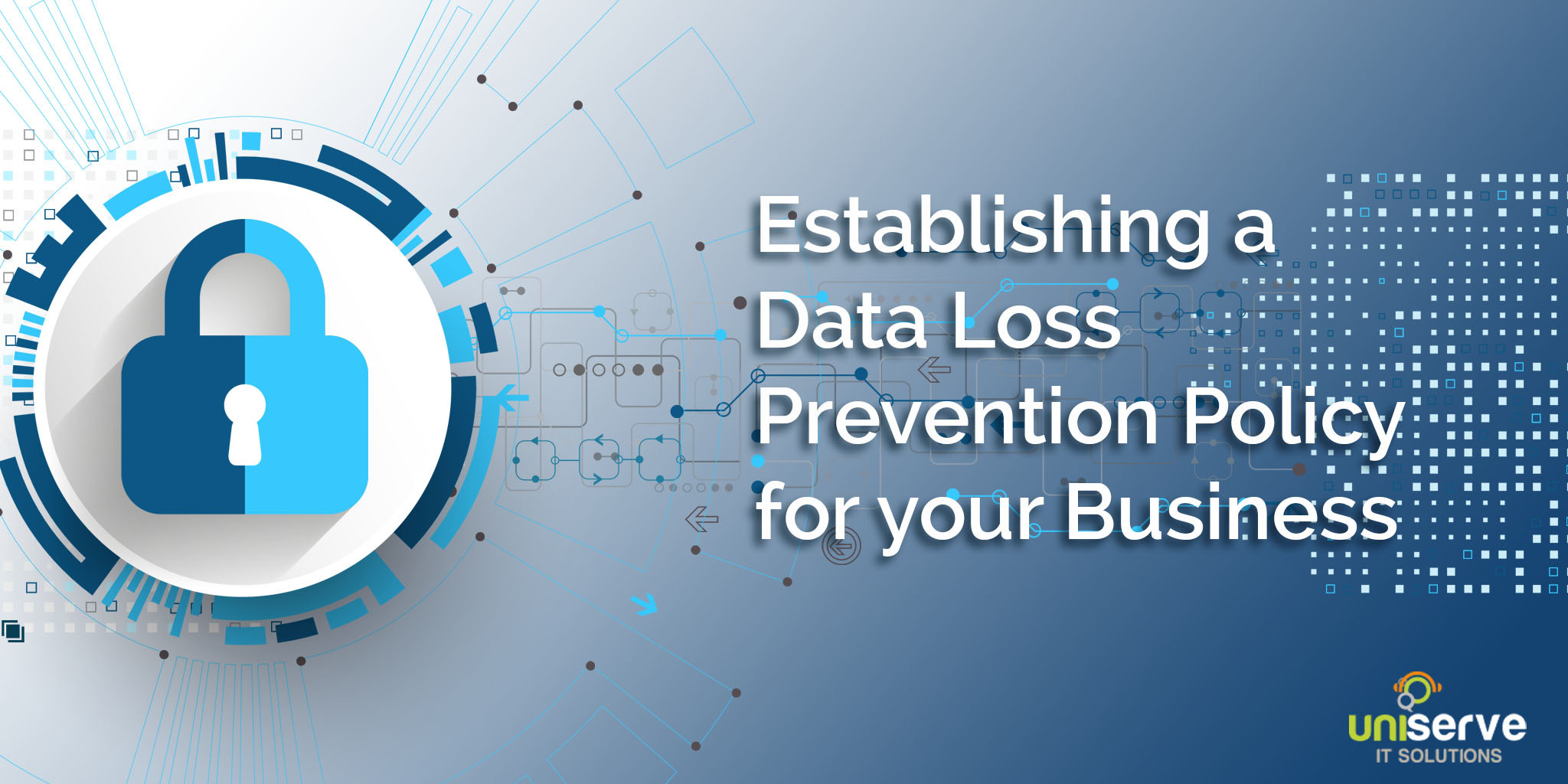 Establishing a Data Loss Prevention Policy for your Business Header